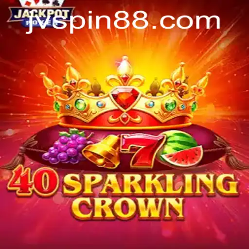 Embark on a Royal Adventure with 40SparklingCrown at JVSpin